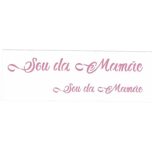 Stencil - 10x30cm - Frase Sou Da Mamae - Opa2885 - Opa Criando Arte
