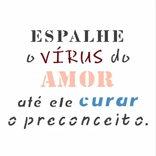 Stencil - 10x10cm - Frase Espalhe o Vírus do Amor - OPA2904 - Opa Criando Arte